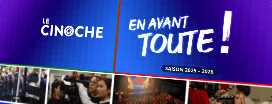 Bannière 2025/2026 - LE CINOCHE