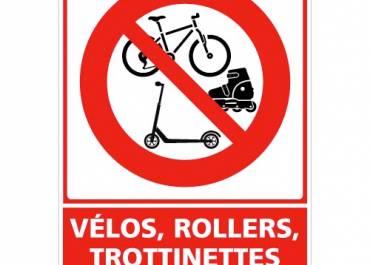 Interdit aux vélos, rollers, trottinettes