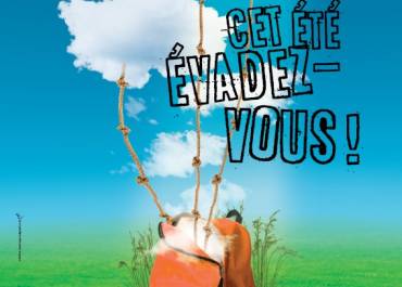 Cet été, évadez-vous !