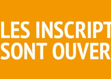 Les inscriptions sont ouvertes